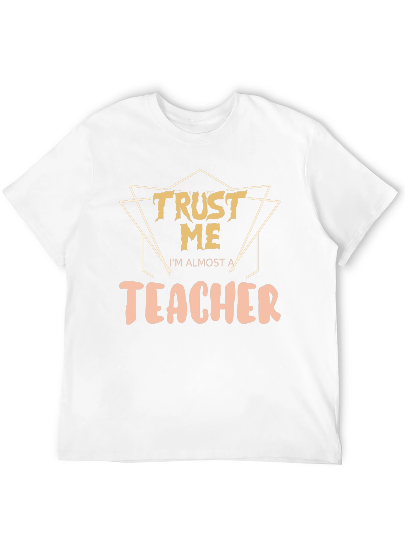 Trust Me Im Almost a Teacher Graphic Tee