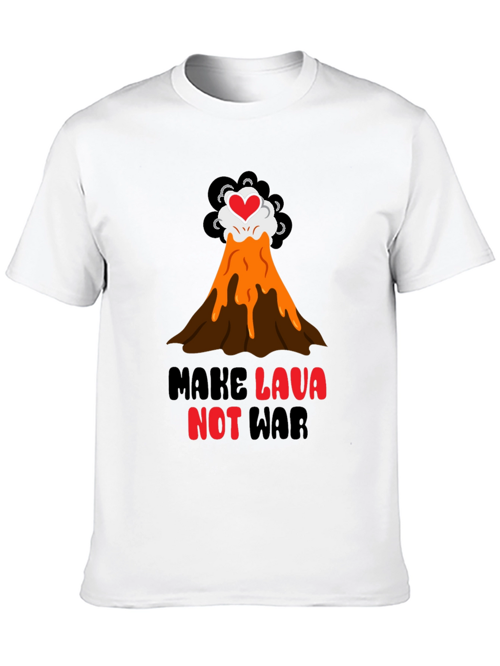 Make Lava Not War T-Shirt