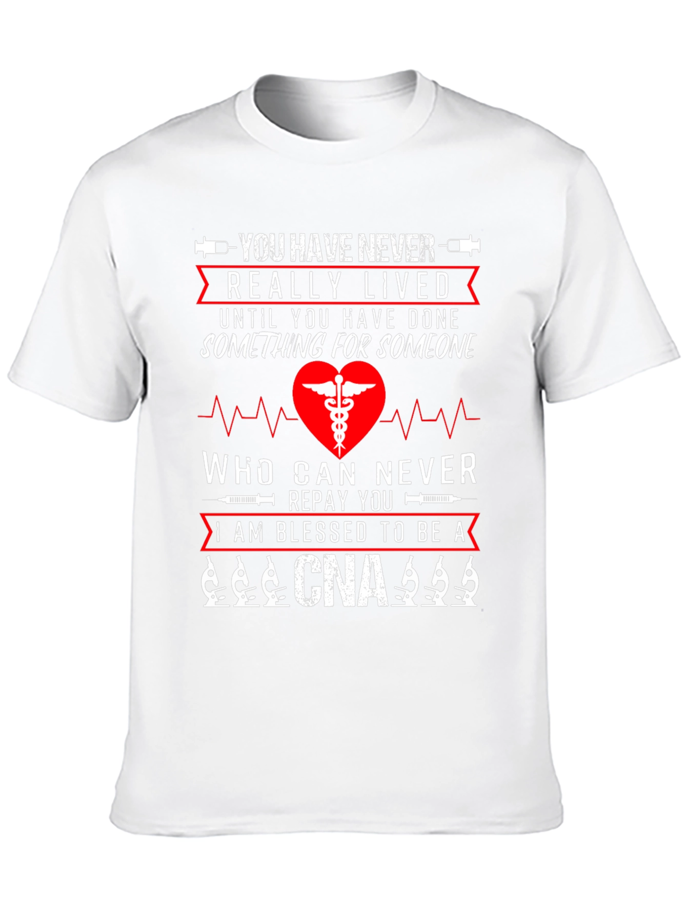 Blessed CNA T-Shirt - Never Really Lived Nurse Tee