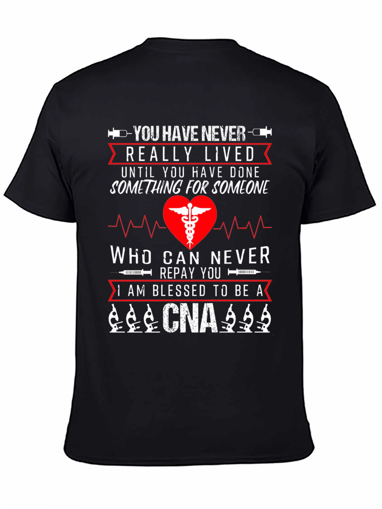 Blessed CNA T-Shirt - Never Really Lived Nurse Tee