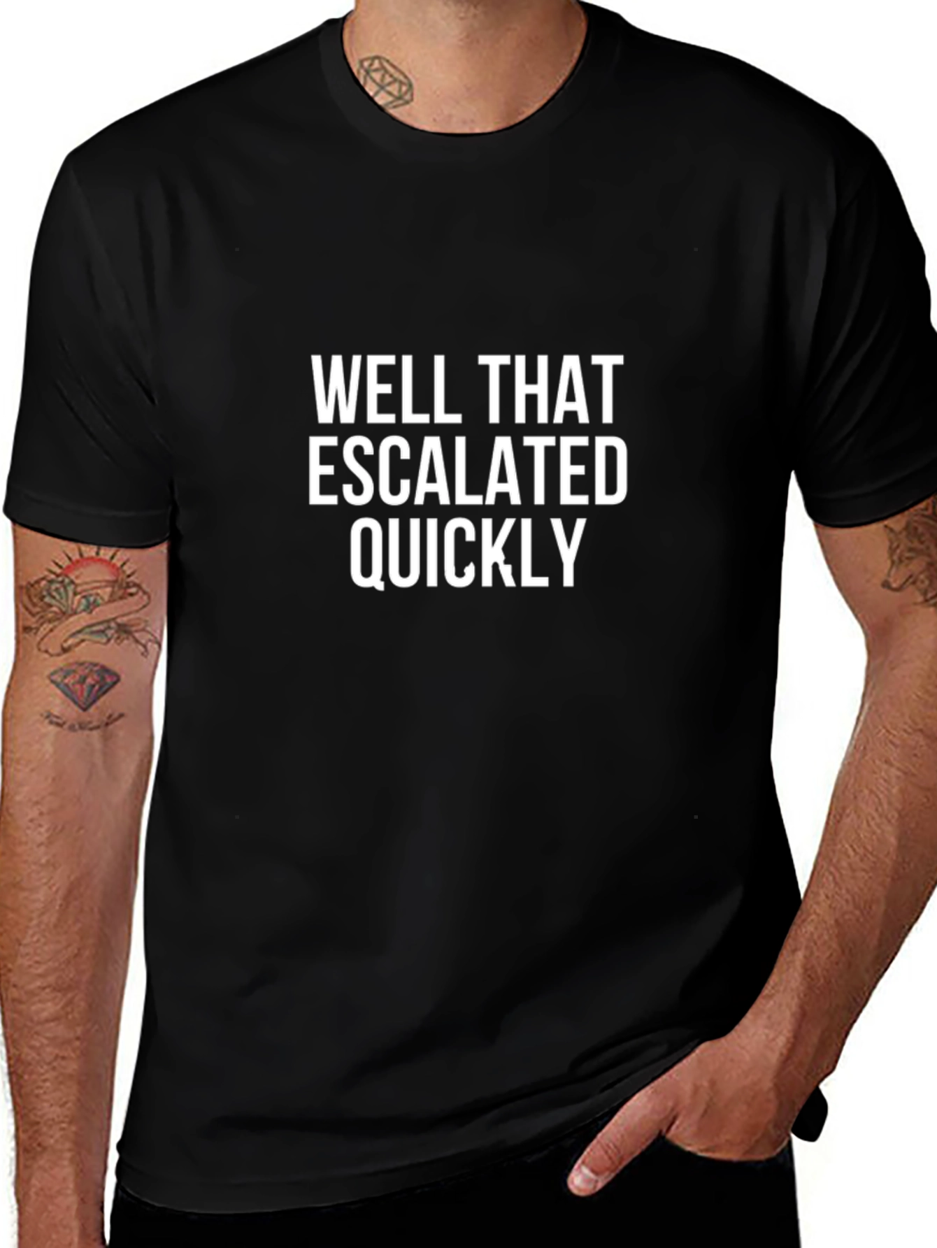 Well That Escalated Quickly Graphic Tee