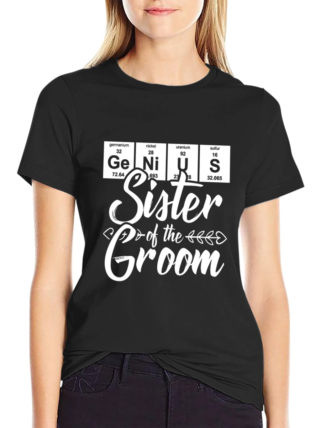 Sister of the Groom Genius T-Shirt
