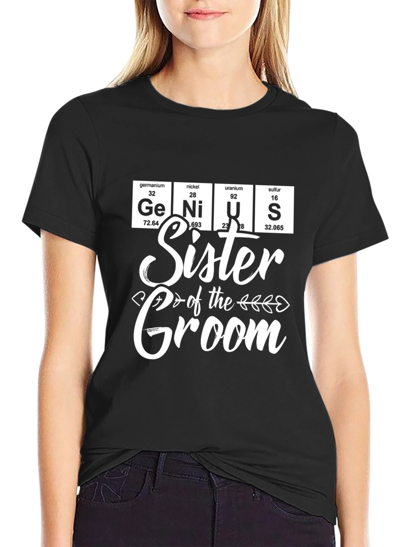 Sister of the Groom Genius T-Shirt