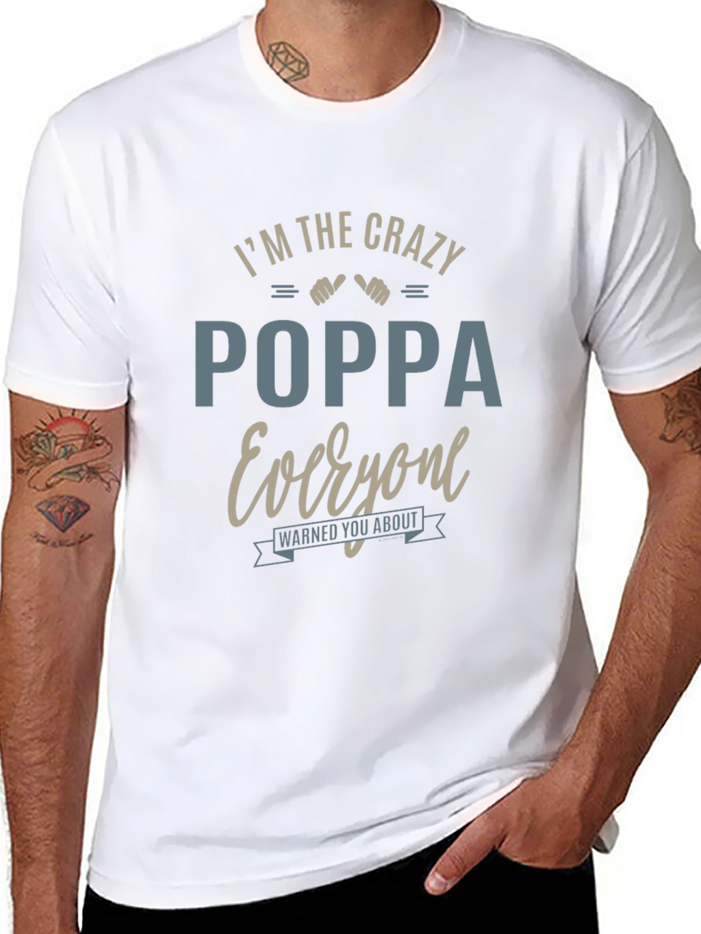 Crazy Poppa T-Shirt - Warned You About!