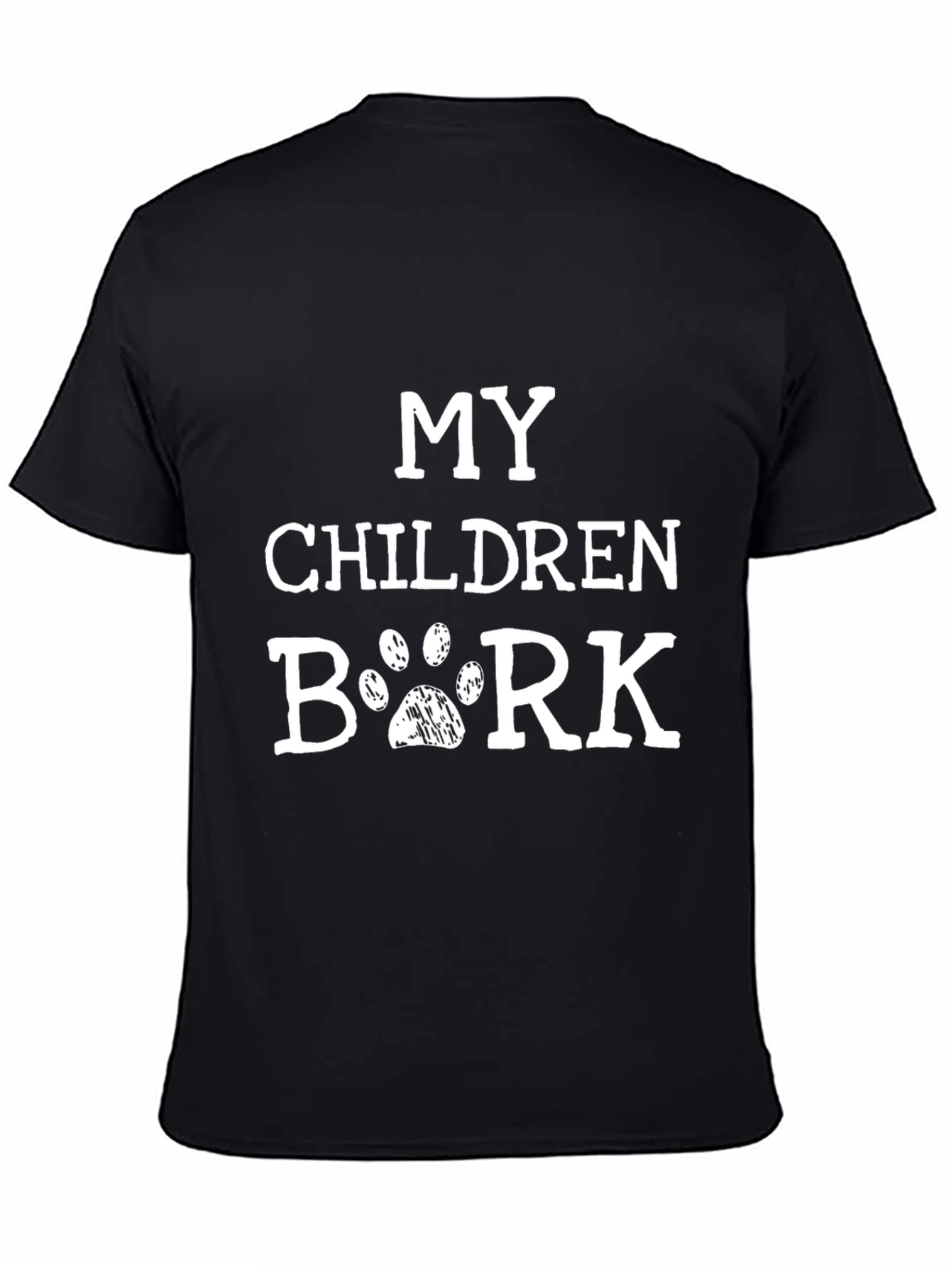 My Children Bark T-Shirt Dog Paw Print Novelty Tee