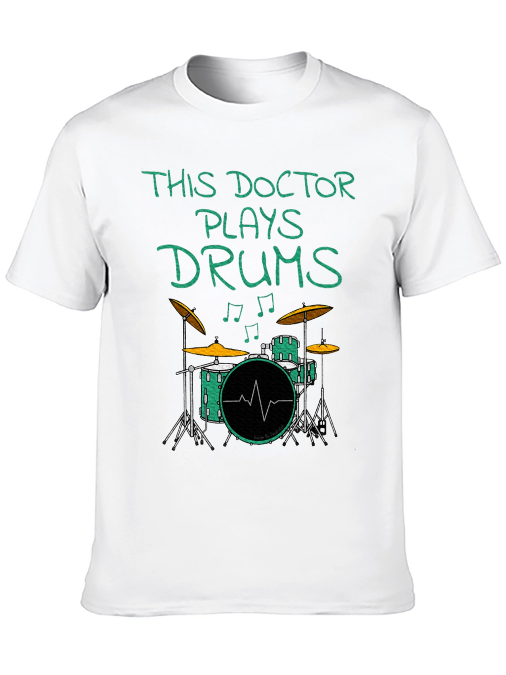 Doctor Plays Drums Graphic Tee
