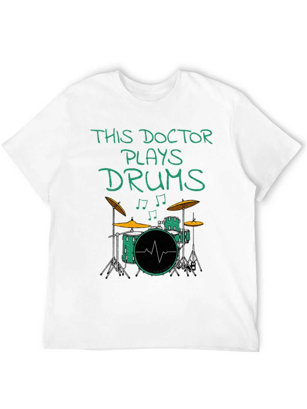 Doctor Plays Drums Graphic Tee