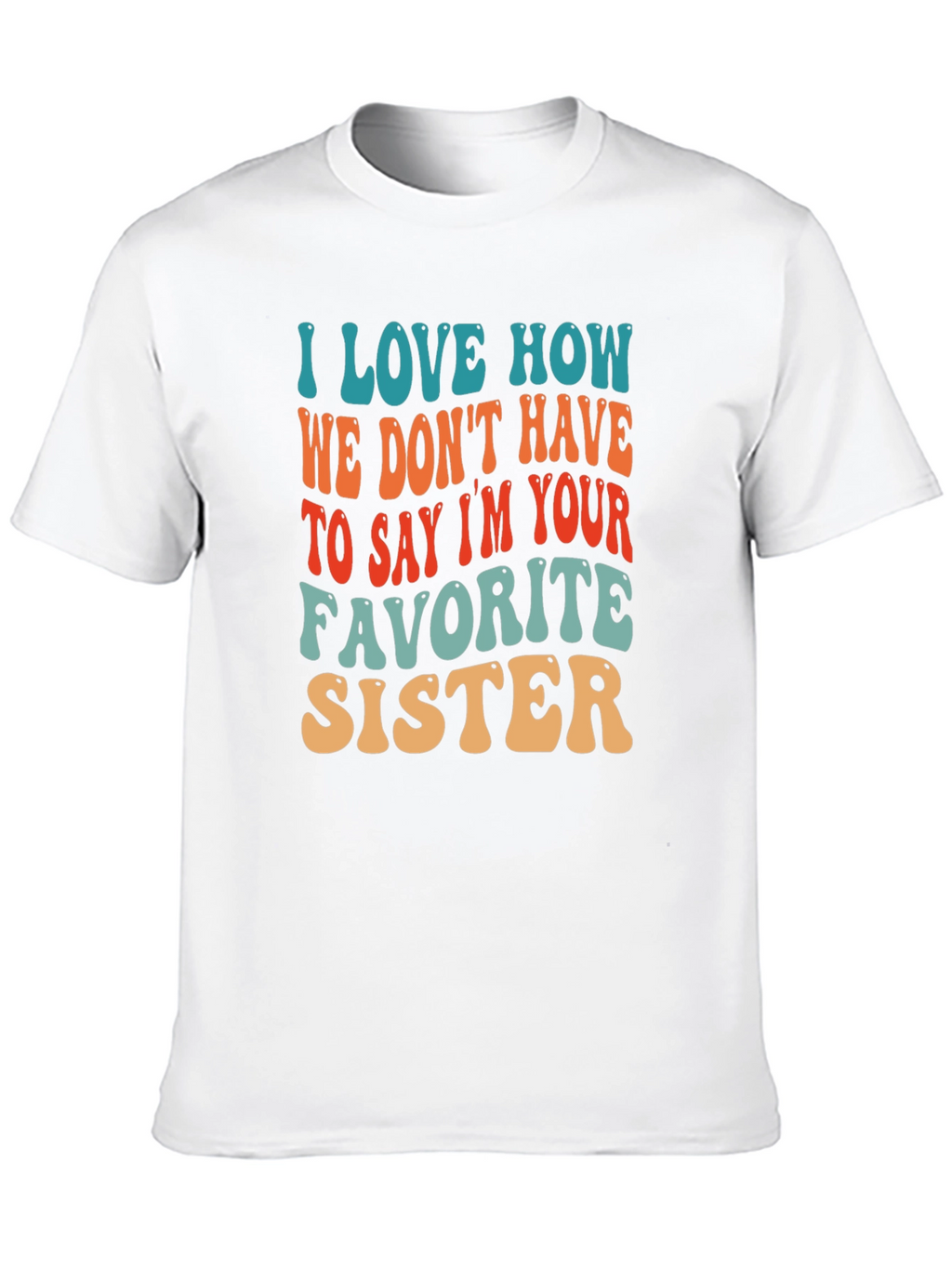 Favorite Sister T-Shirt Retro Style Cotton Tee
