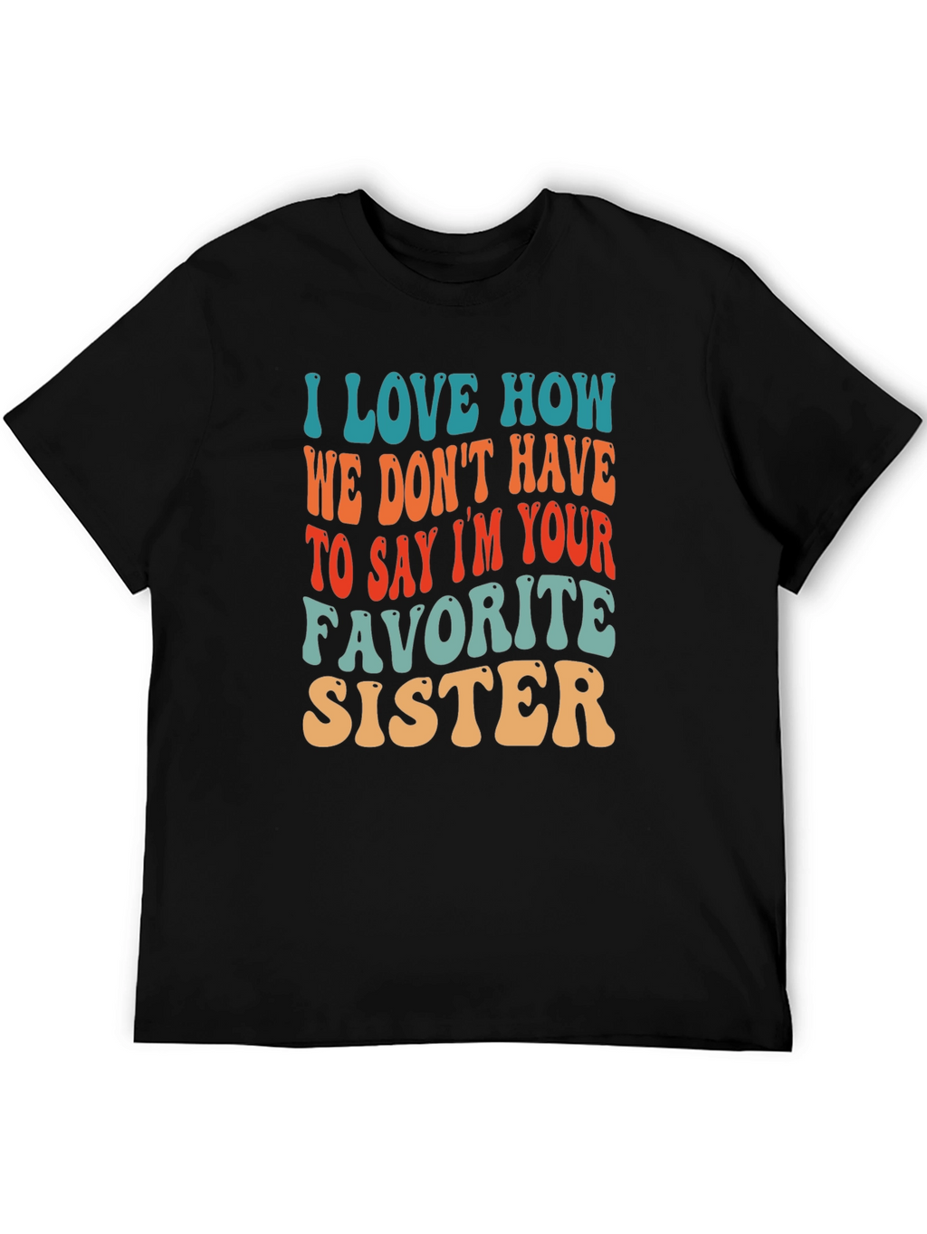 Favorite Sister T-Shirt Retro Style Cotton Tee
