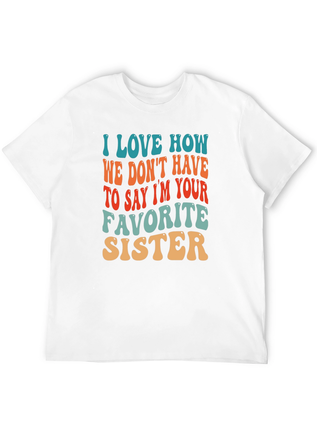 Favorite Sister T-Shirt Retro Style Cotton Tee