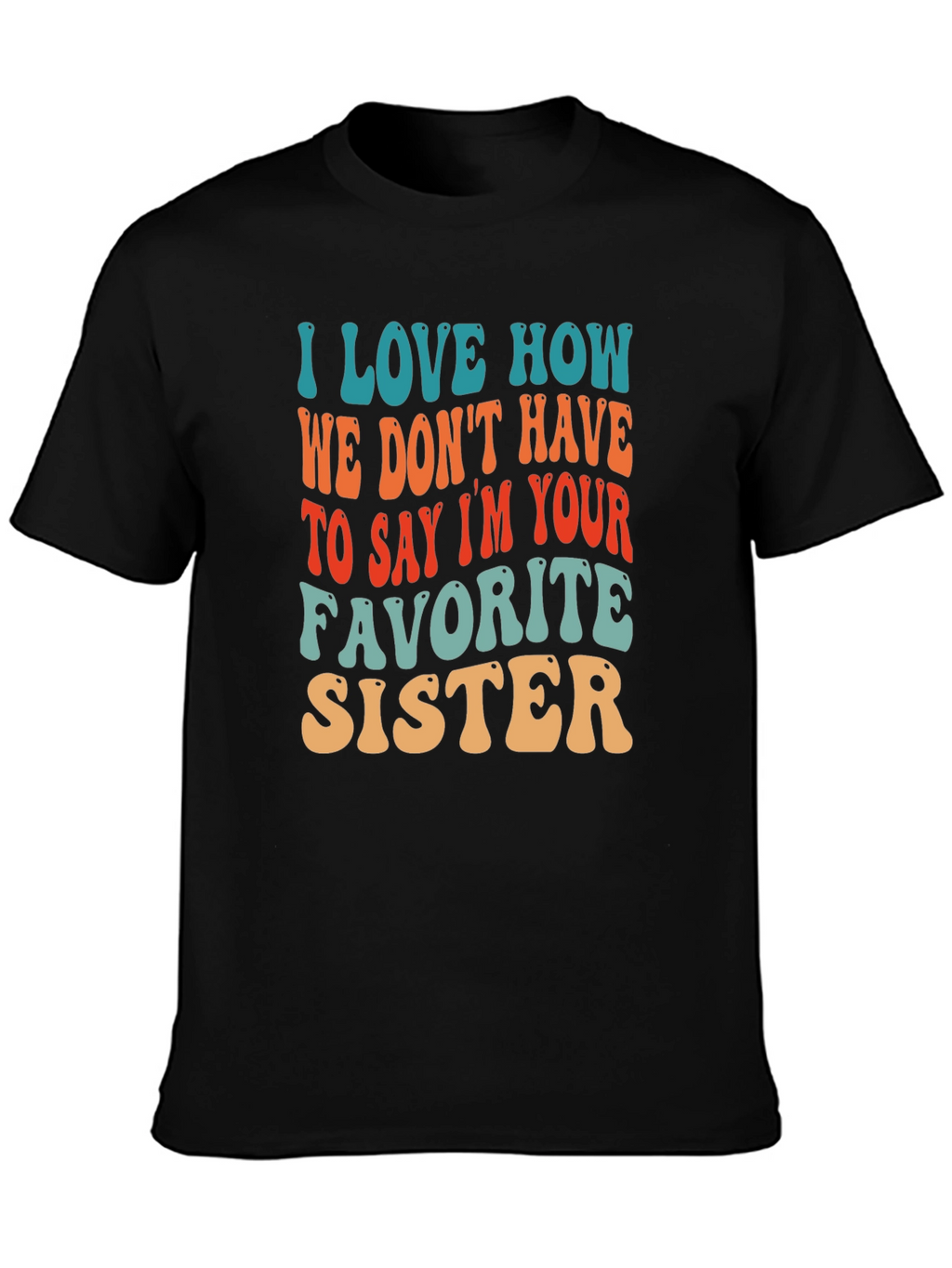 Favorite Sister T-Shirt Retro Style Cotton Tee