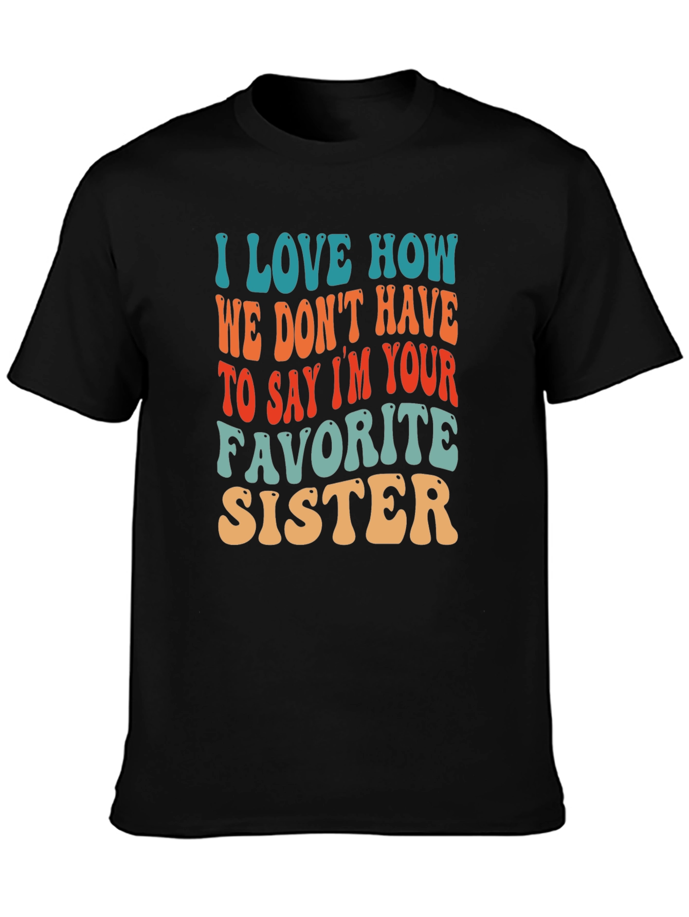 Favorite Sister T-Shirt Retro Style Cotton Tee