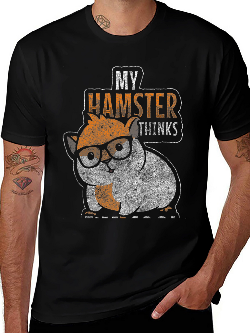 My Hamster Thinks Graphic Tee