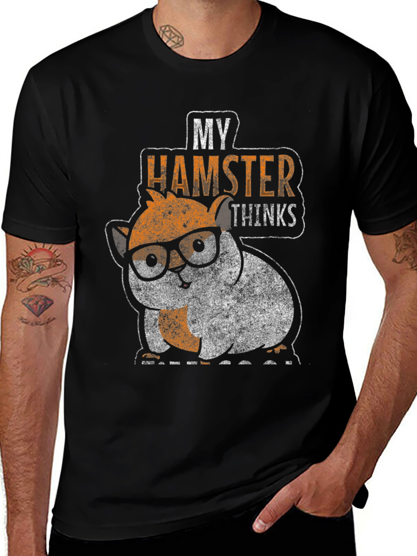 My Hamster Thinks Graphic Tee