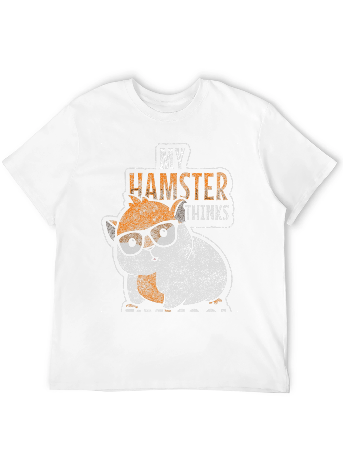 My Hamster Thinks Graphic Tee