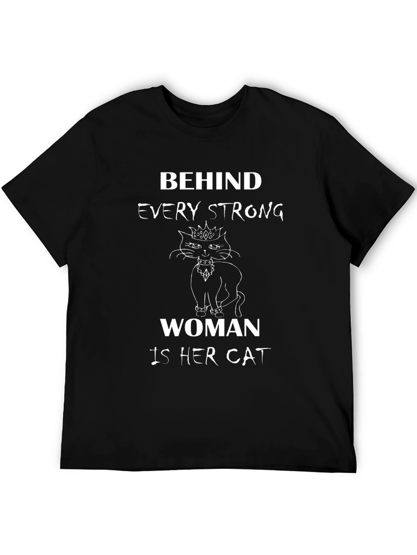 Behind Every Strong Woman Is Her Cat Black T-Shirt