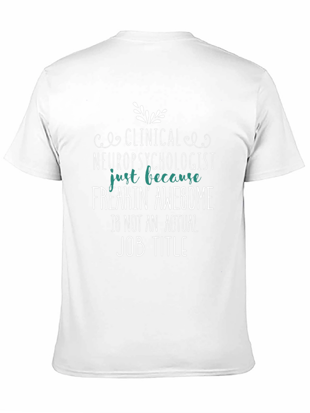 Funny Clinical Neuropsychologist T-Shirt