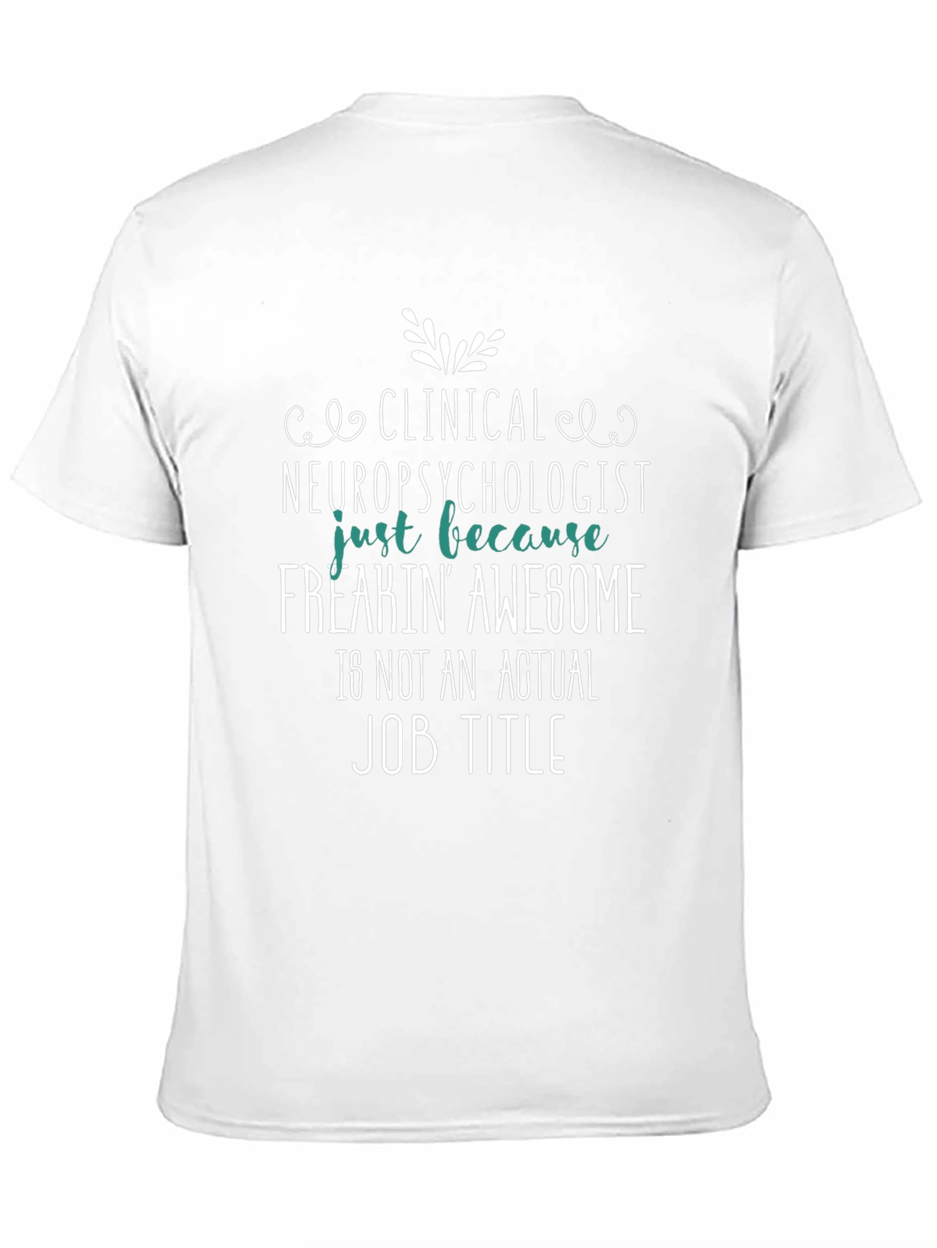 Funny Clinical Neuropsychologist T-Shirt