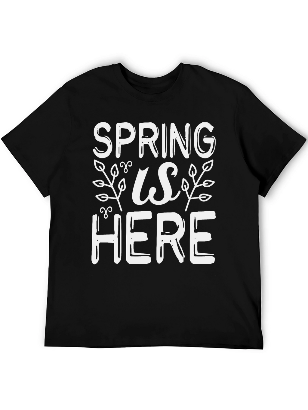 Spring Is Here Graphic Tee - Stylish Seasonal Shirt