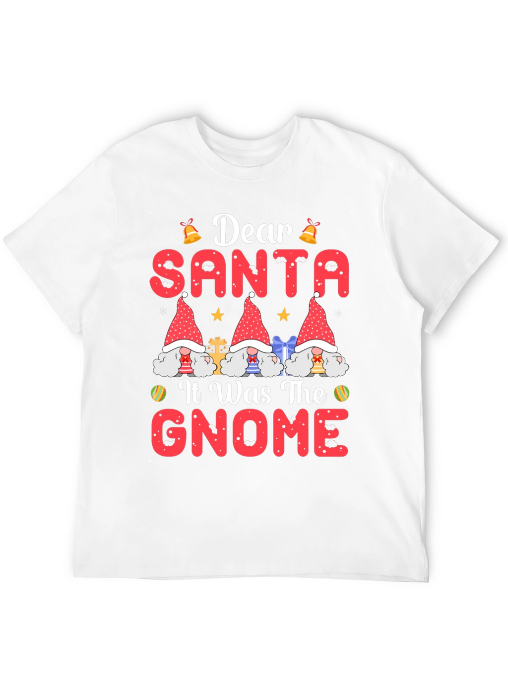 Dear Santa It Was The Gnome Christmas T-Shirt