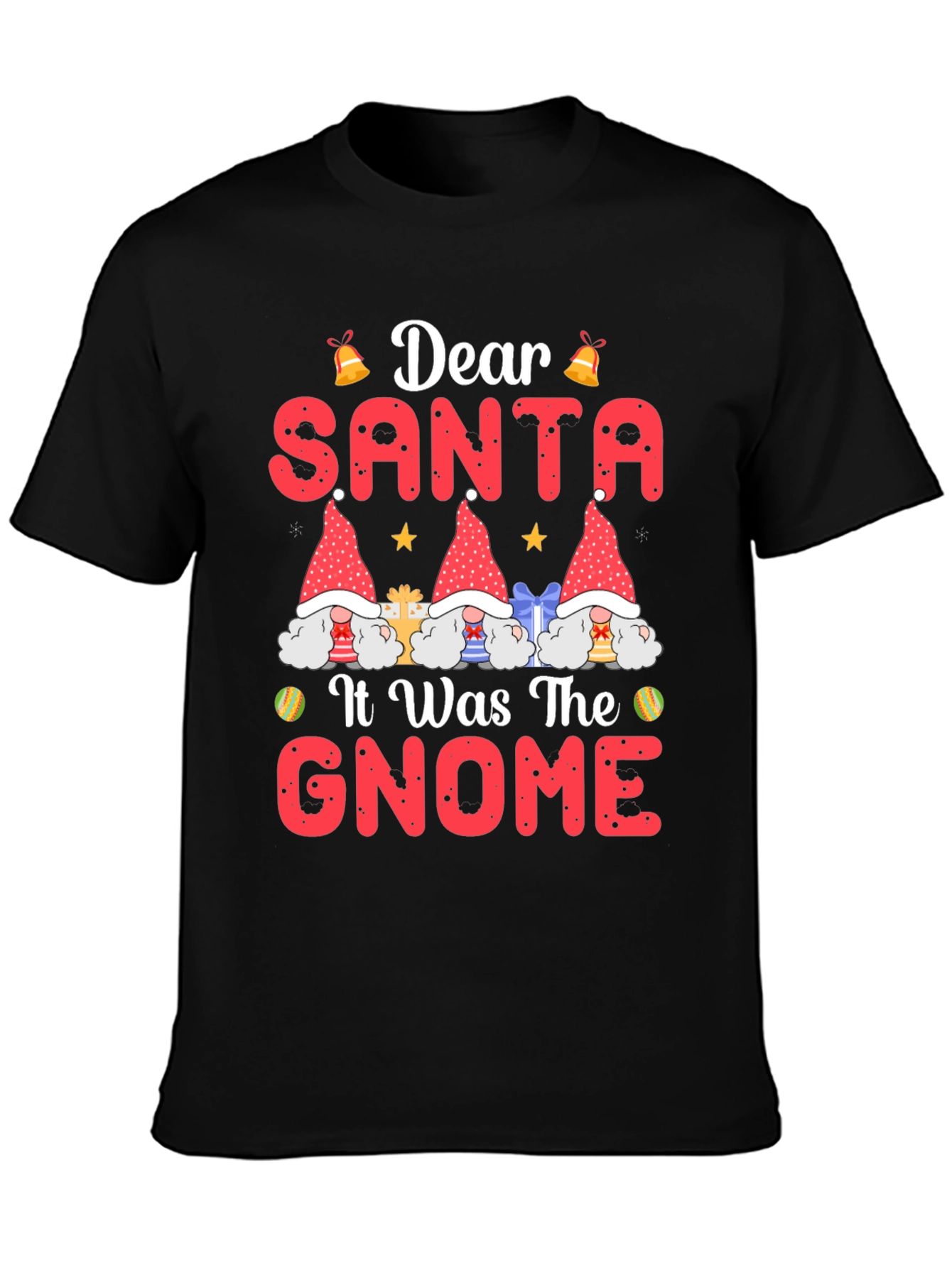Dear Santa It Was The Gnome Christmas T-Shirt