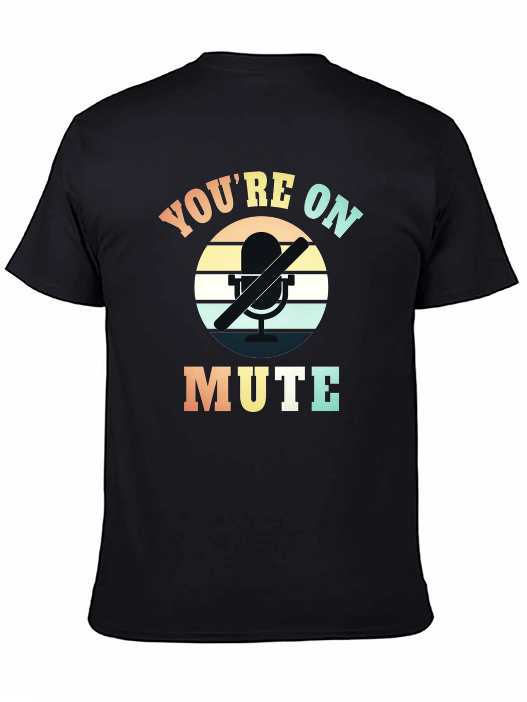 Youre on Mute Graphic T-Shirt - Retro Style