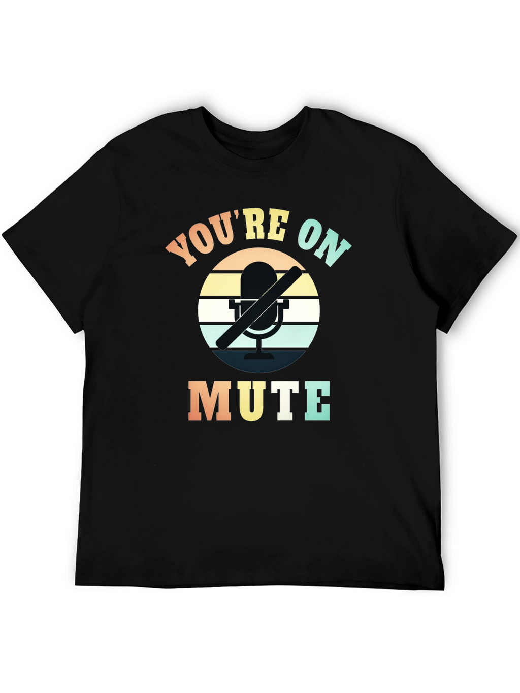 Youre on Mute Graphic T-Shirt - Retro Style