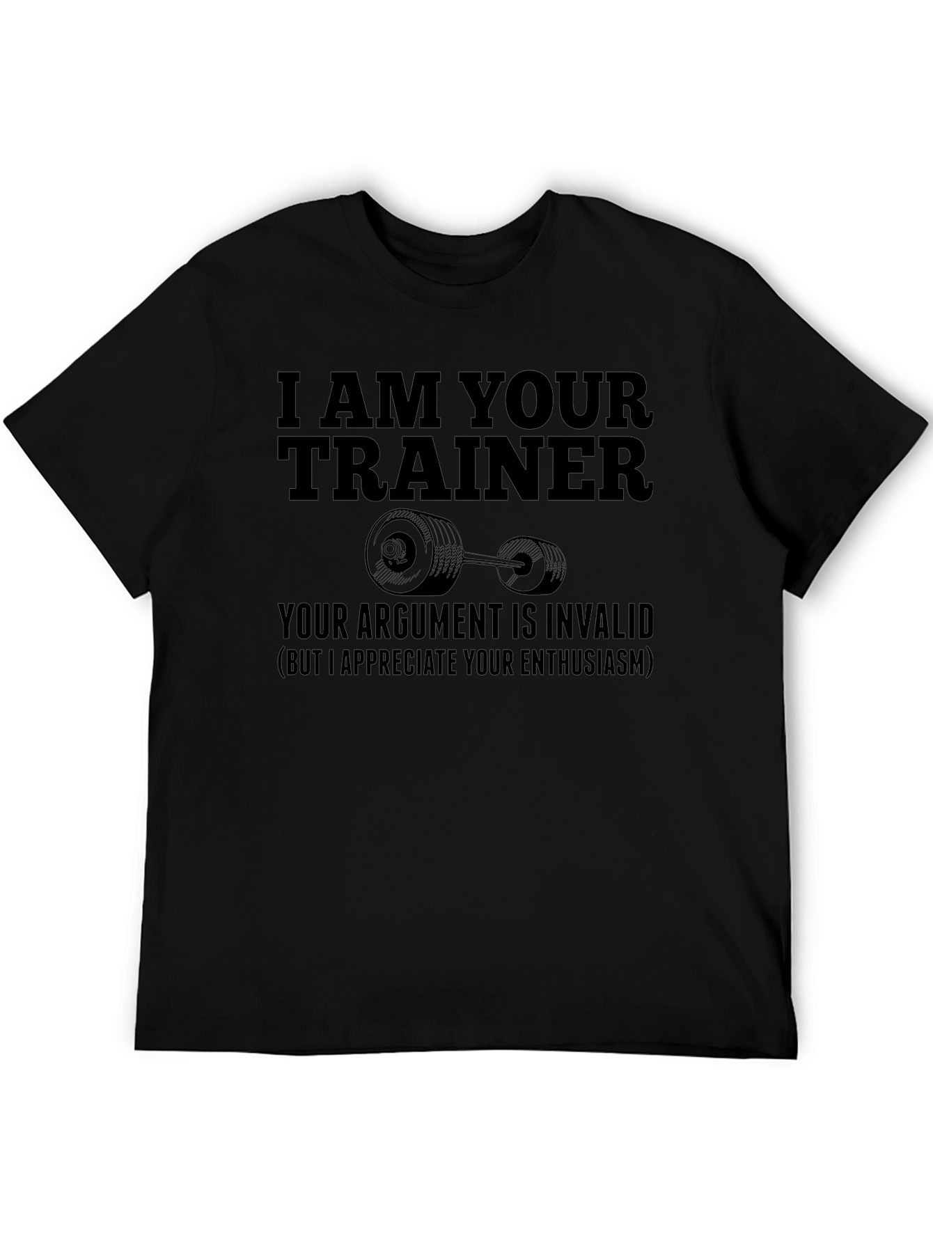I Am Your Trainer T-Shirt - Gym & Fitness Apparel