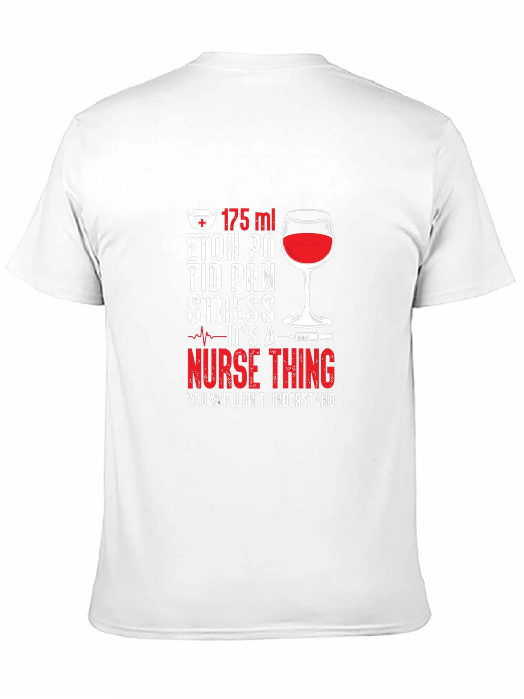 Nurse Life T-Shirt - Wine & Humor Apparel