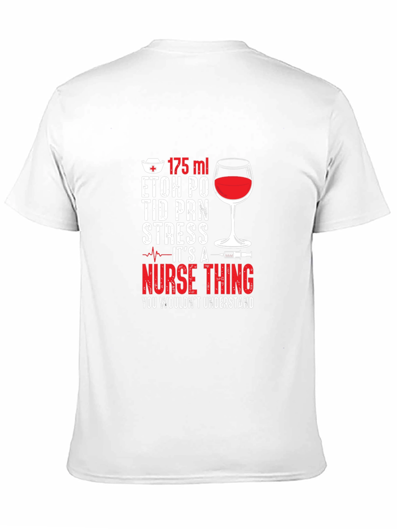 Nurse Life T-Shirt - Wine & Humor Apparel