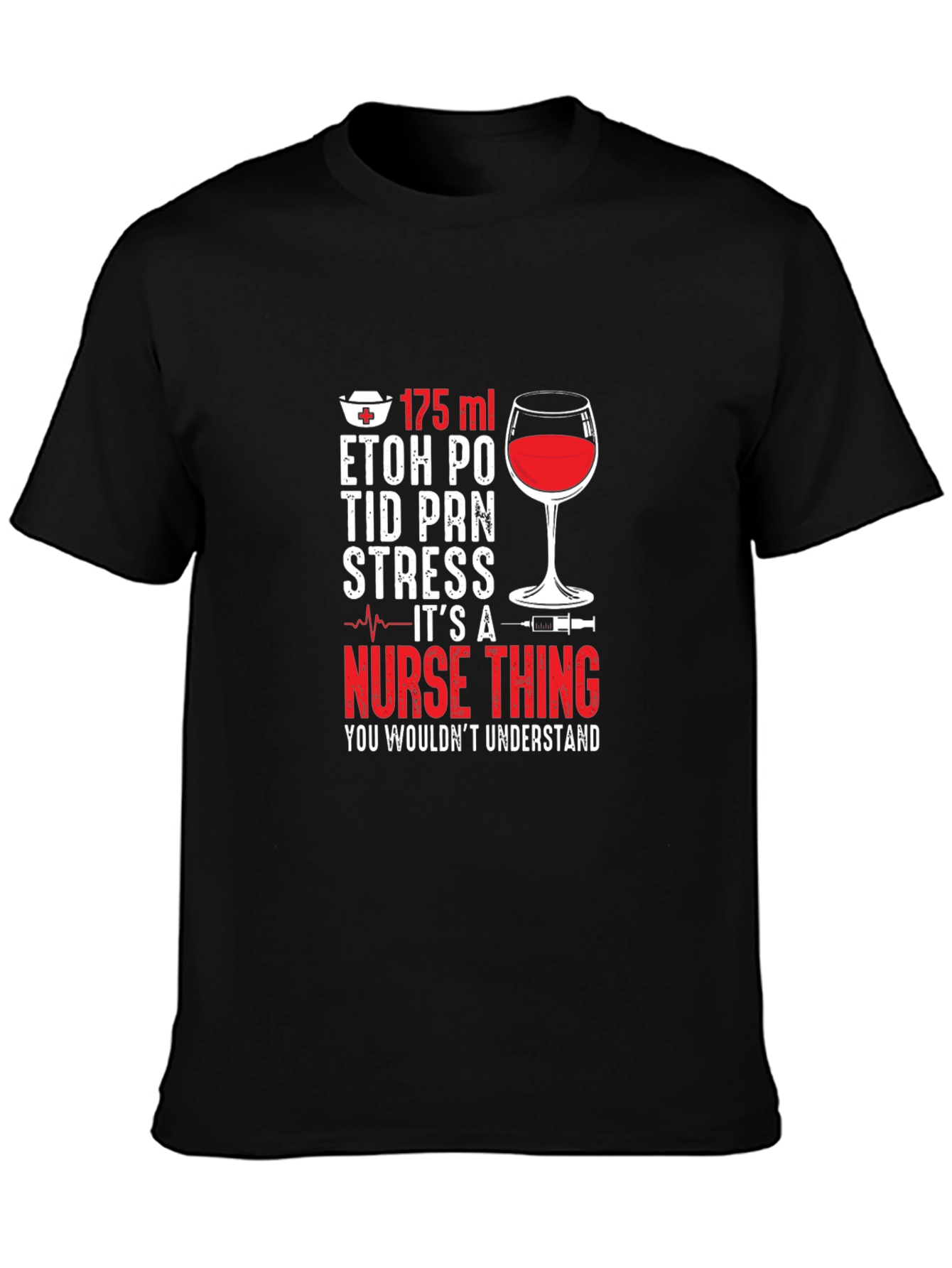 Nurse Life T-Shirt - Wine & Humor Apparel