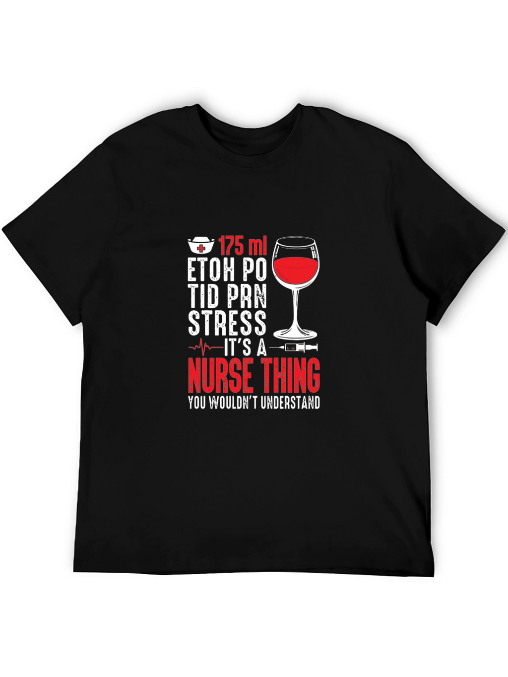 Nurse Life T-Shirt - Wine & Humor Apparel