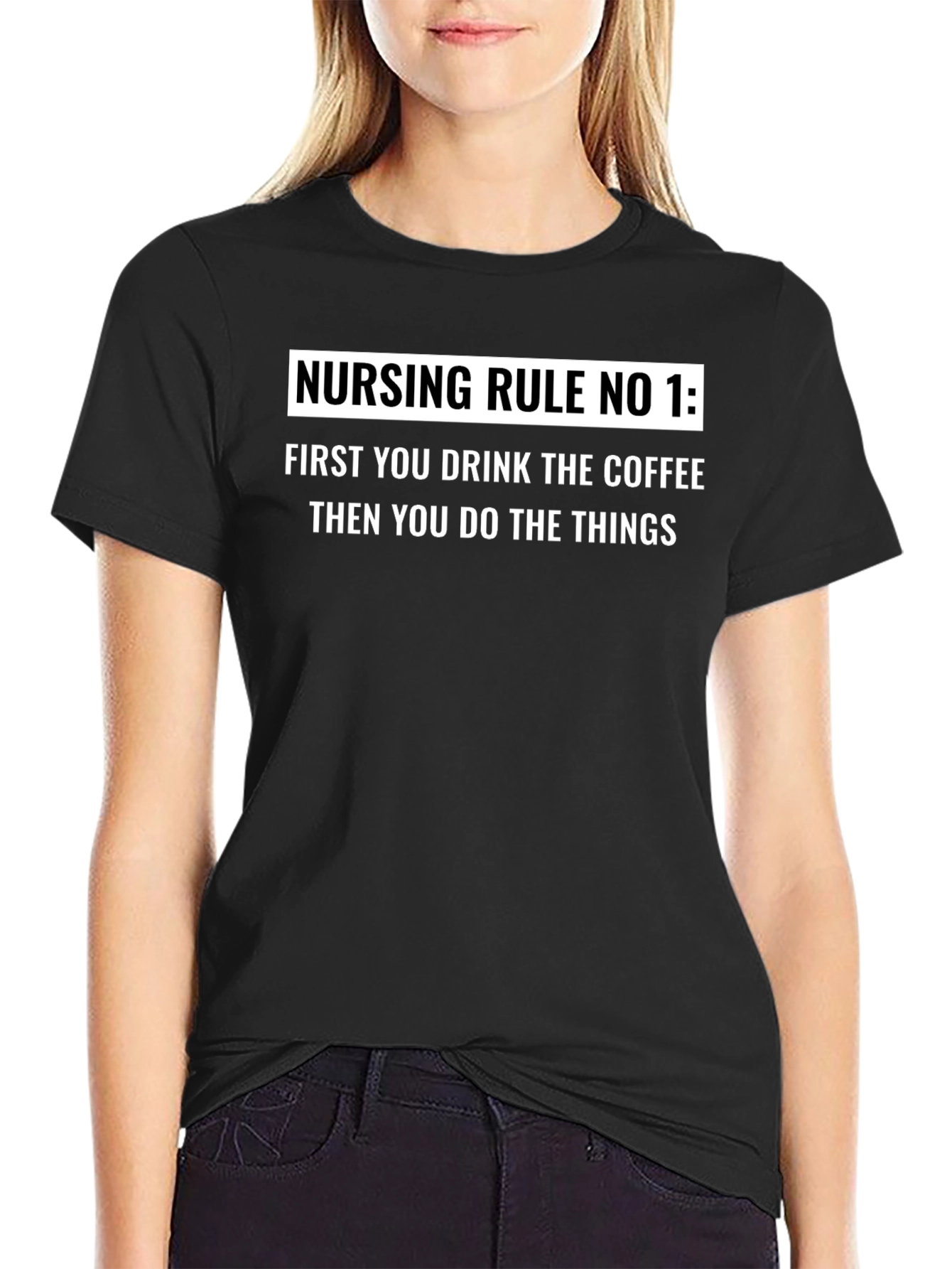 Nursing Rule No. 1 T-Shirt