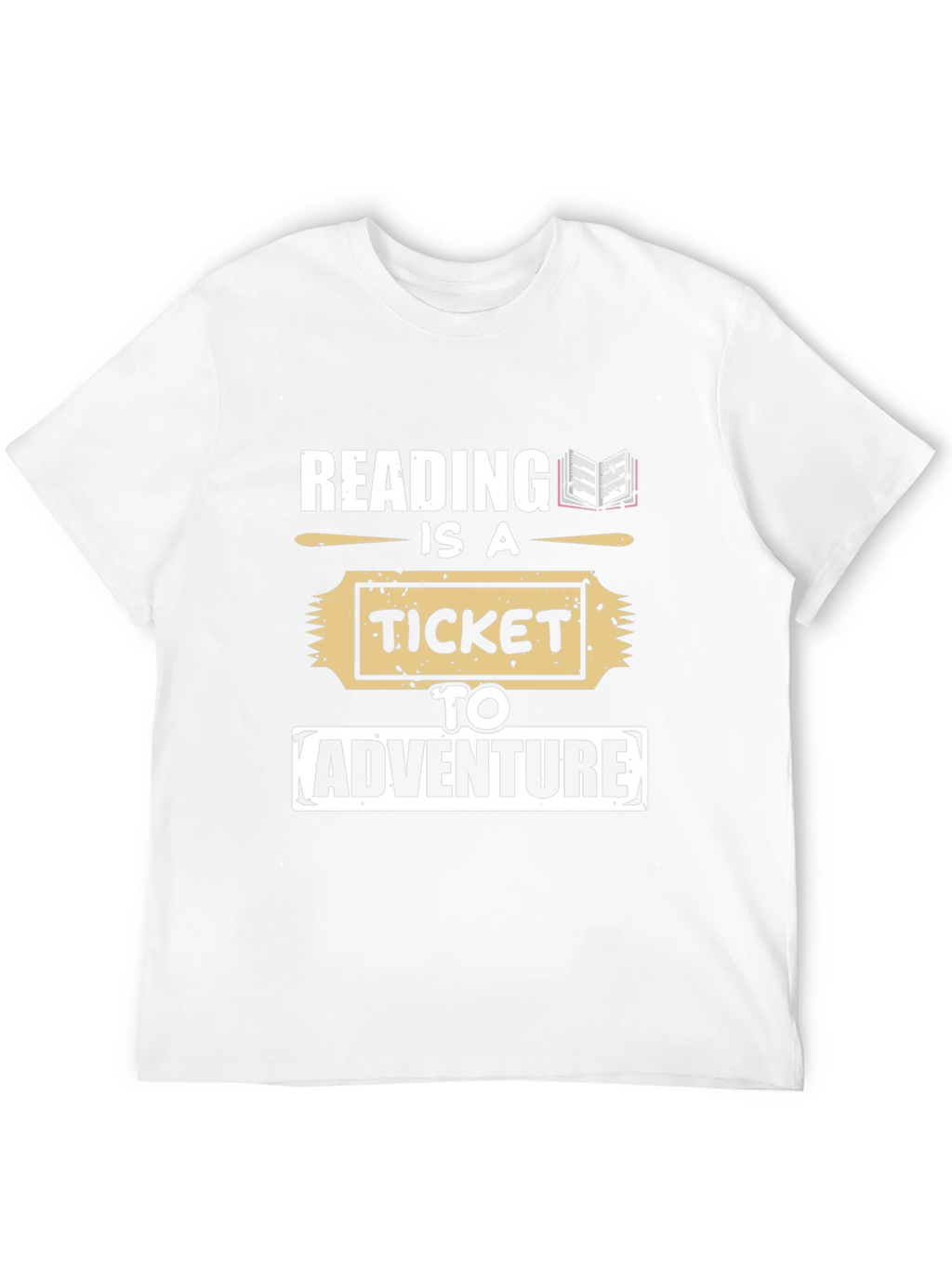 Reading is a Ticket to Adventure T-Shirt