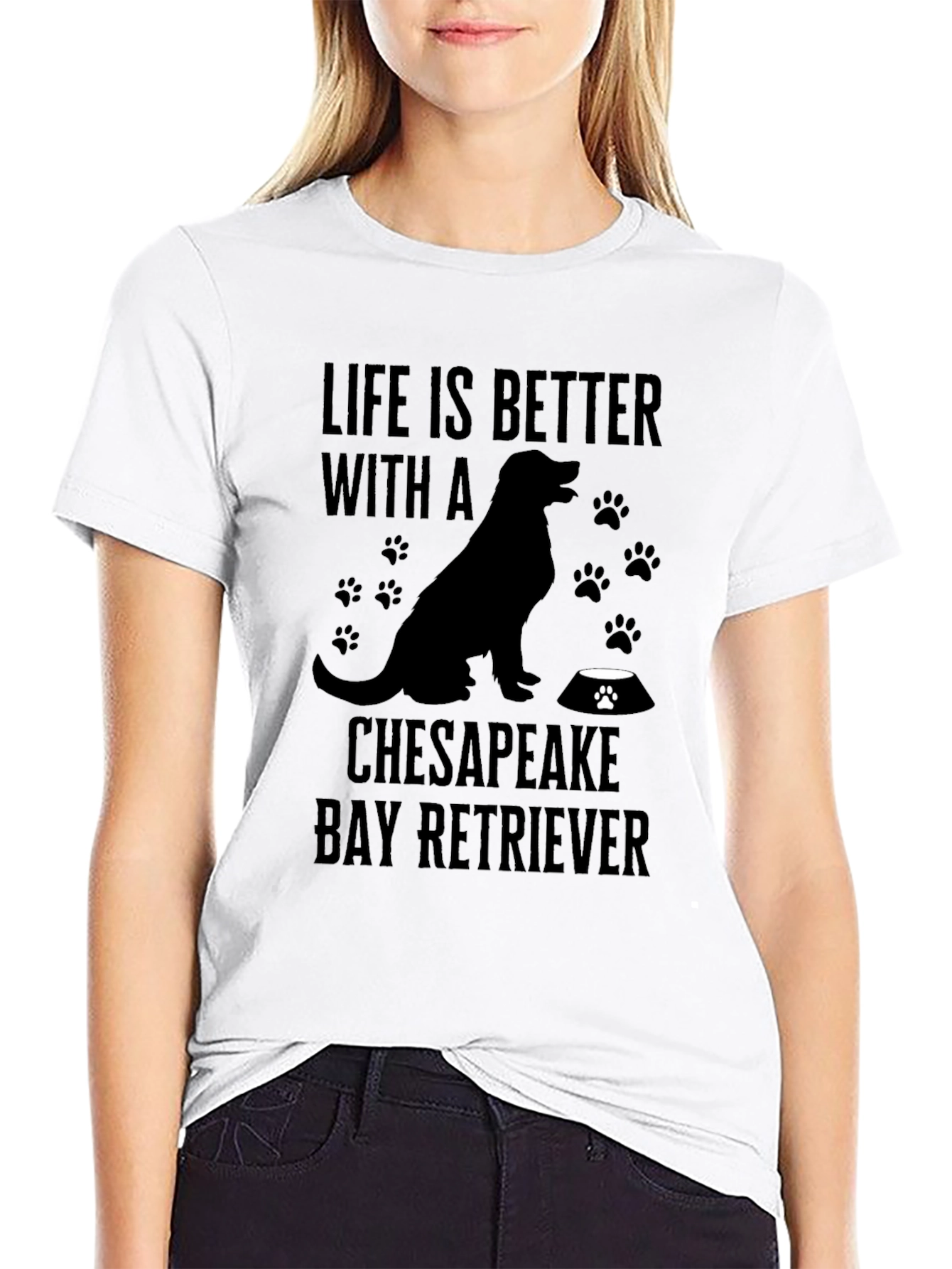 Life is Better With a Chesapeake Bay Retriever T-Shirt