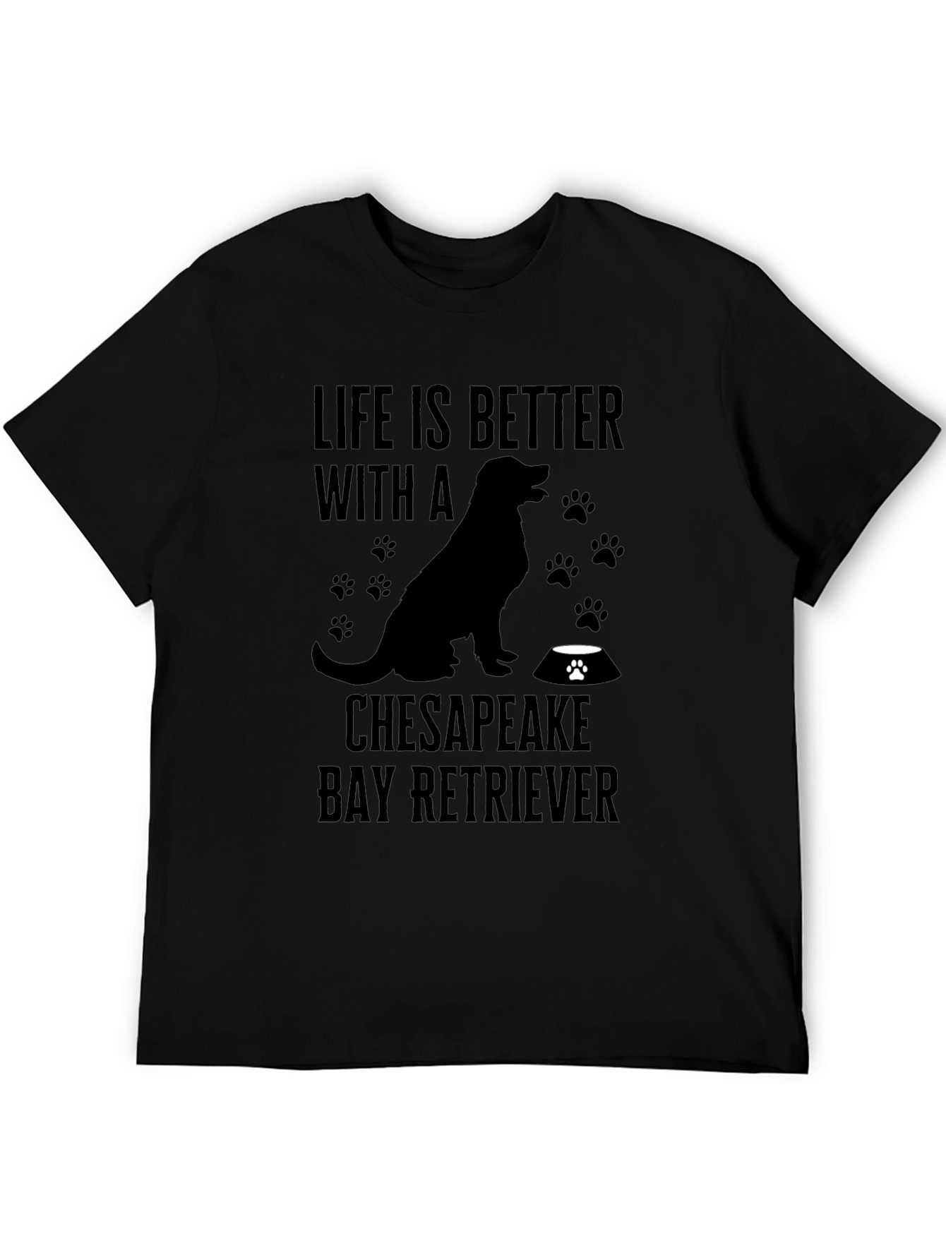 Life is Better With a Chesapeake Bay Retriever T-Shirt