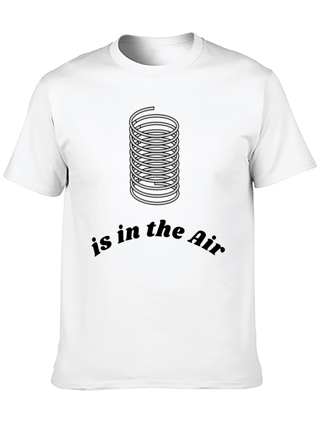 Coil Spring Humor T-Shirt