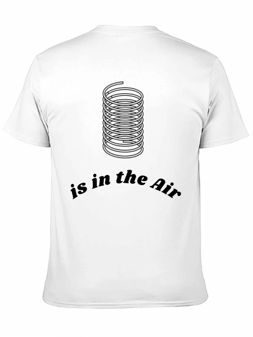 Coil Spring Humor T-Shirt