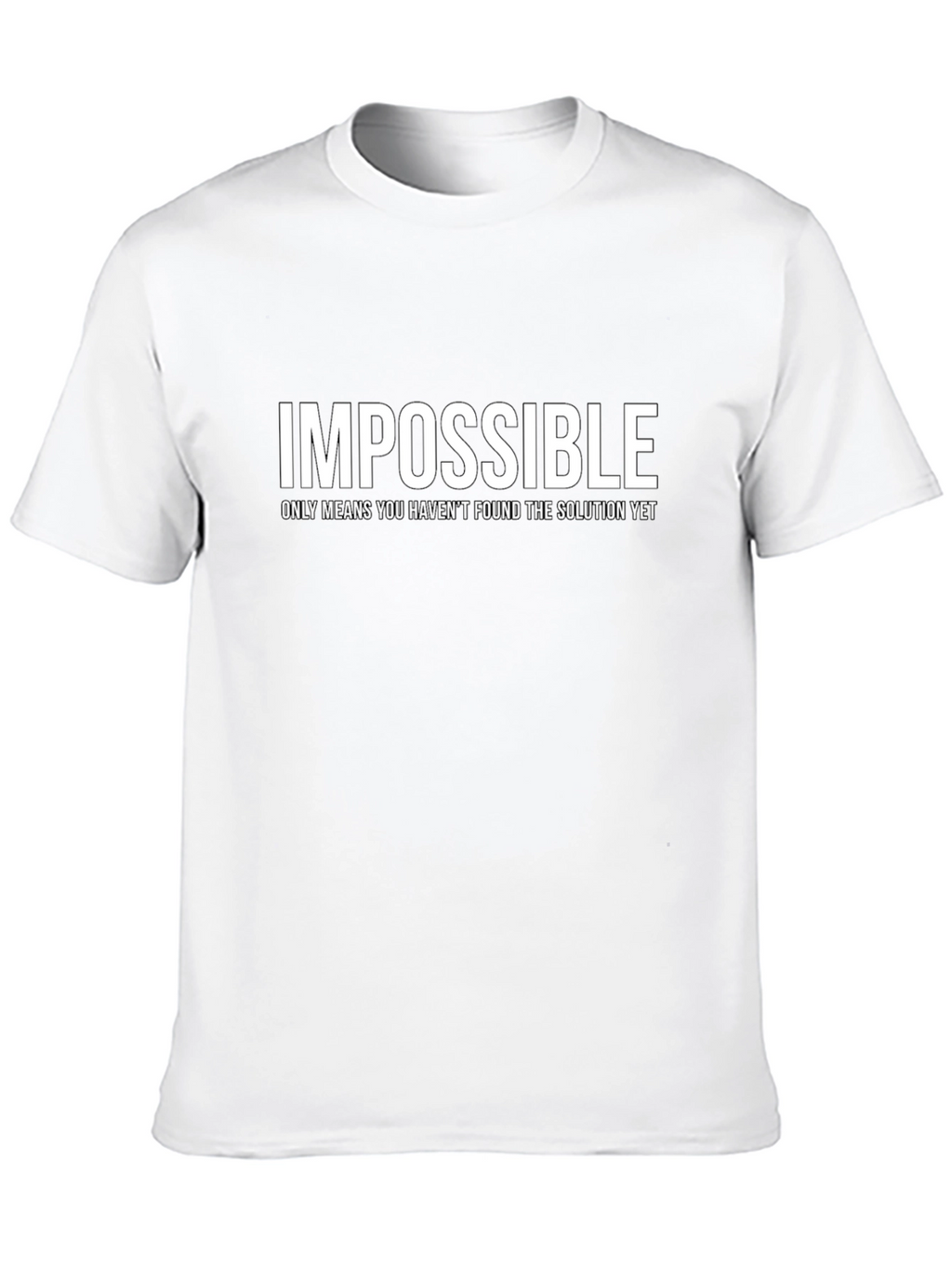 Impossible Motivational T-Shirt