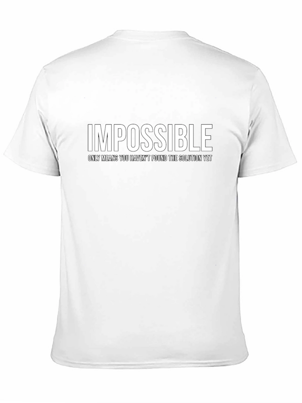 Impossible Motivational T-Shirt