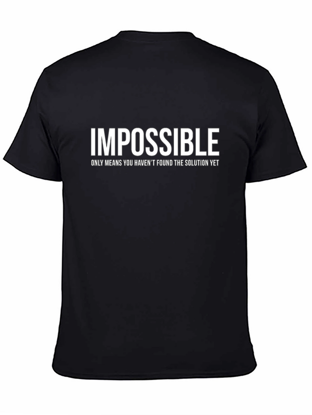 Impossible Motivational T-Shirt