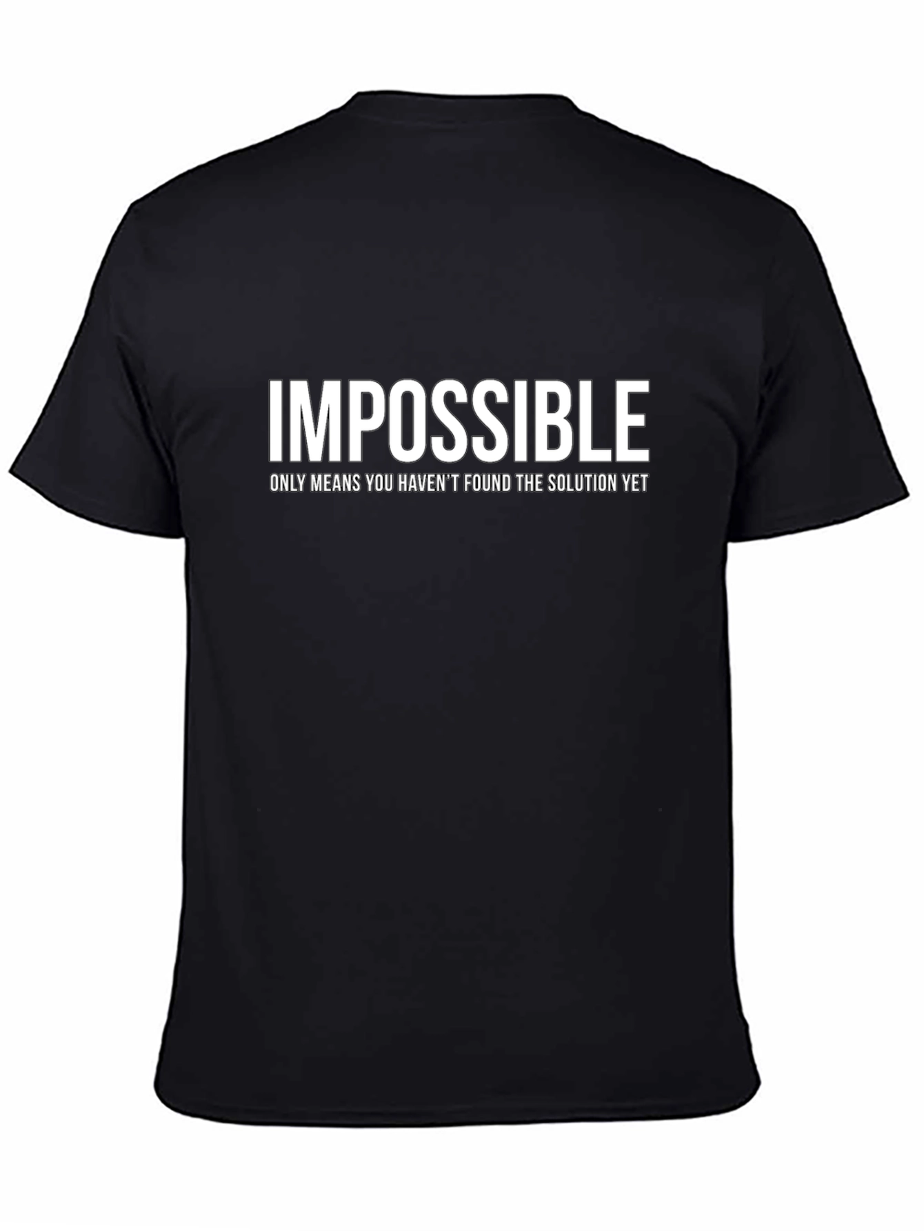 Impossible Motivational T-Shirt