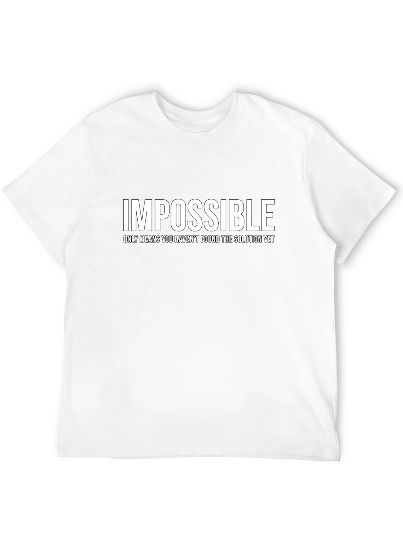 Impossible Motivational T-Shirt