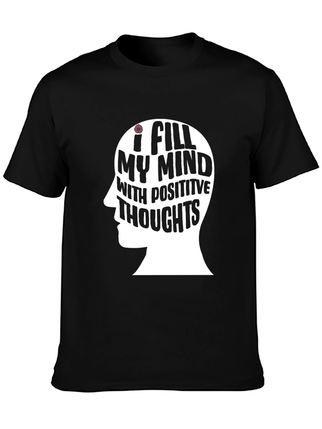 Positive Thoughts Mindset T-Shirt