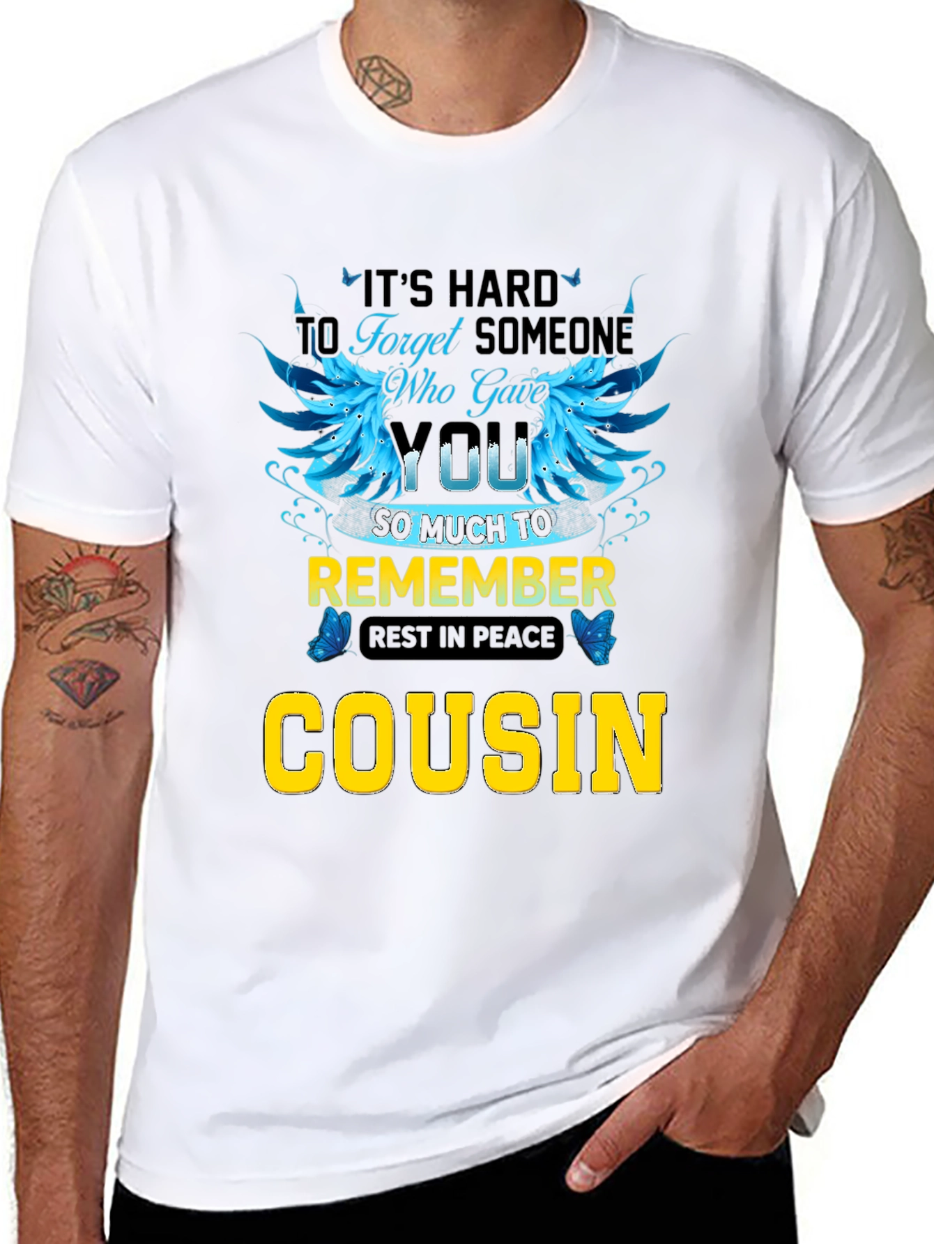 Cousin Memorial T-Shirt: Its Hard to Forget
