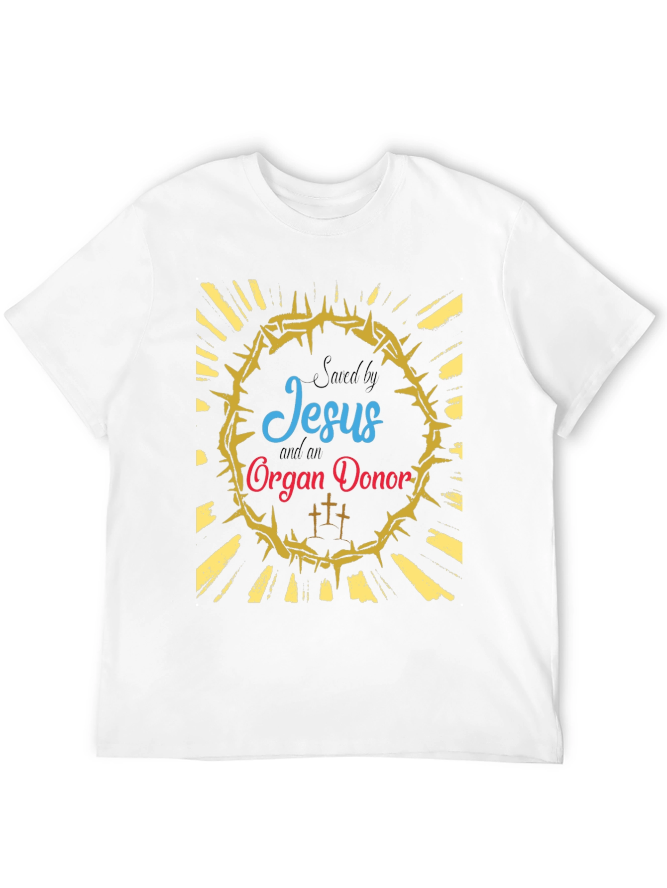 Saved by Jesus and Organ Donor T-Shirt