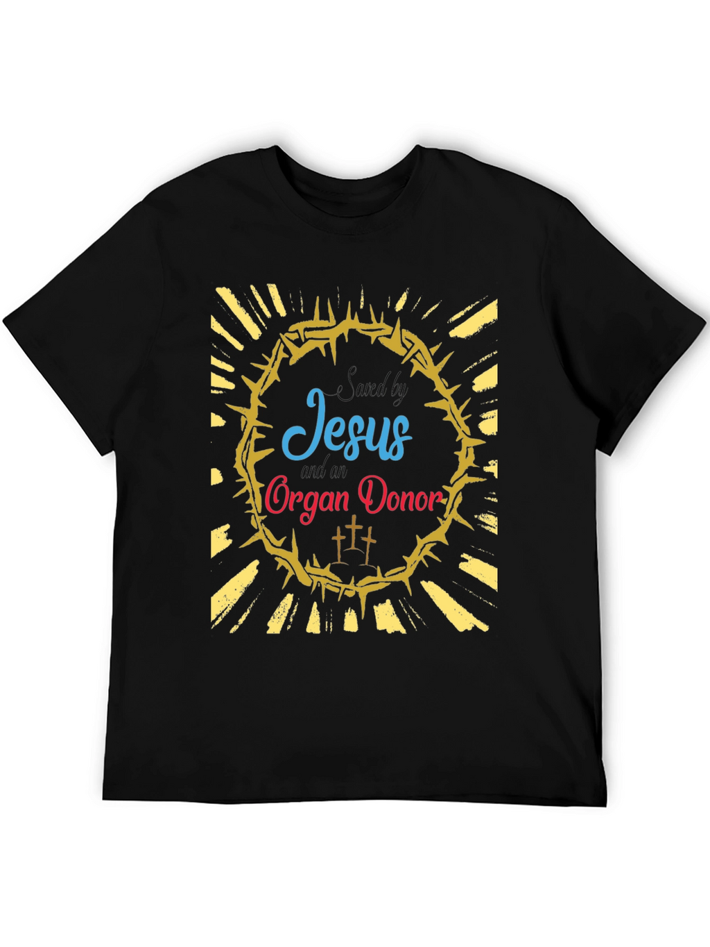 Saved by Jesus and Organ Donor T-Shirt