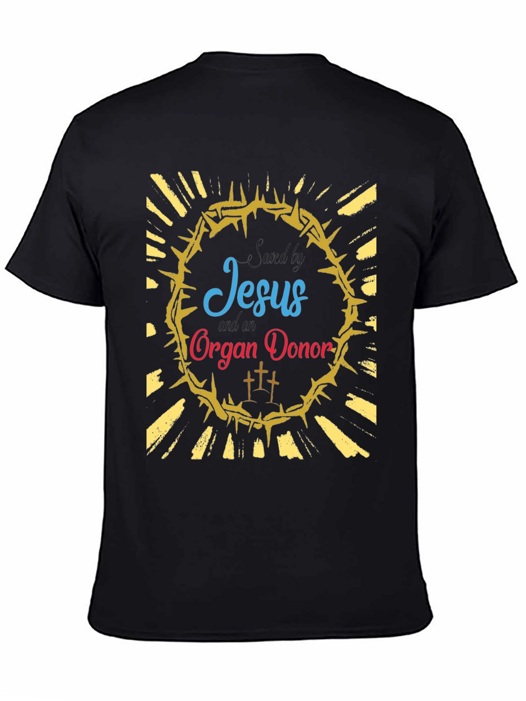 Saved by Jesus and Organ Donor T-Shirt