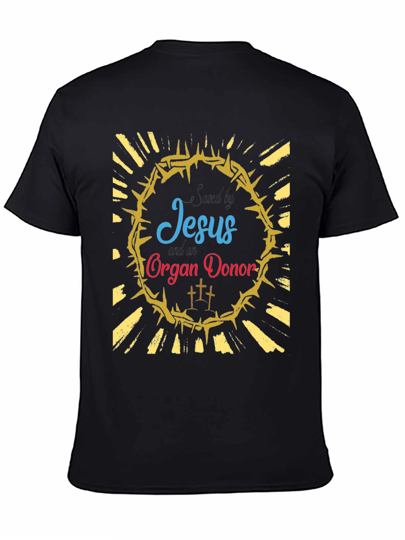 Saved by Jesus and Organ Donor T-Shirt