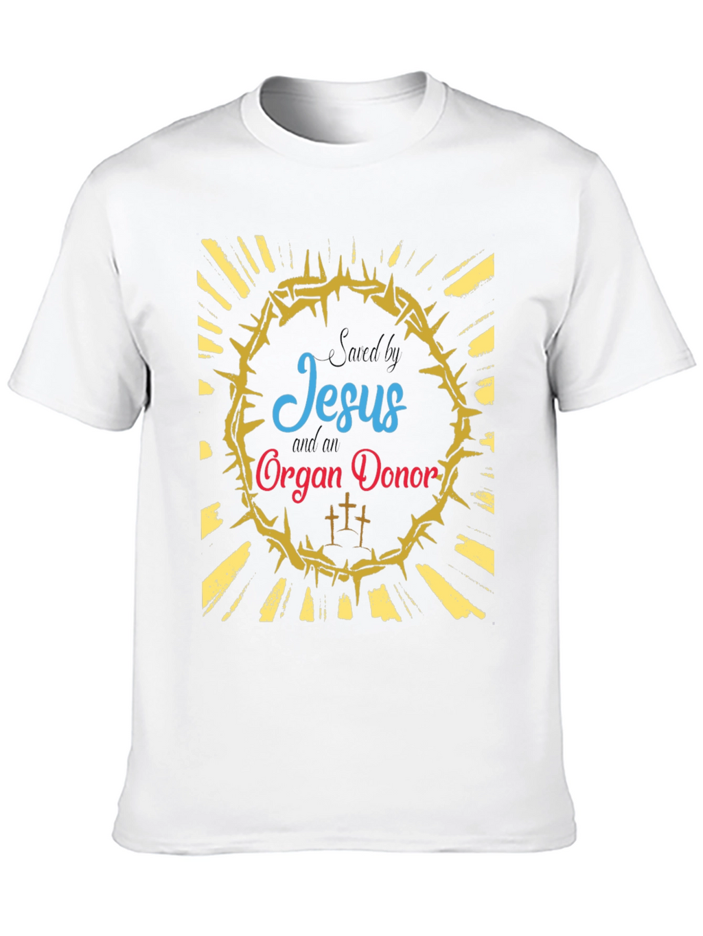 Saved by Jesus and Organ Donor T-Shirt